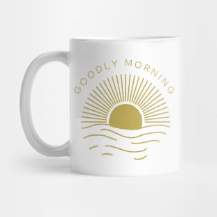 "Goodly Morning", early birds have a good morning at the sunrise Mug